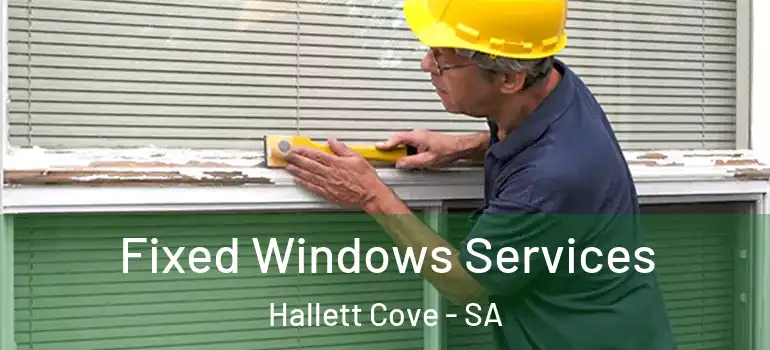 Fixed Windows Services Hallett Cove - SA