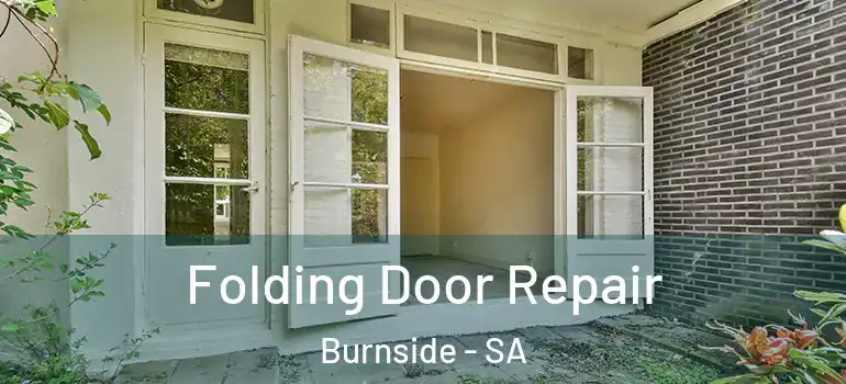 Folding Door Repair Burnside - SA