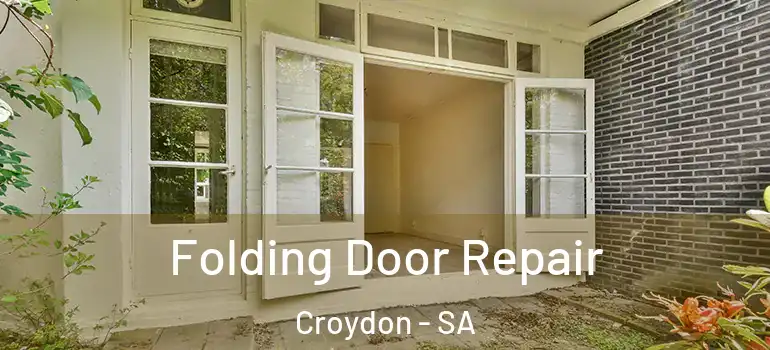 Folding Door Repair Croydon - SA