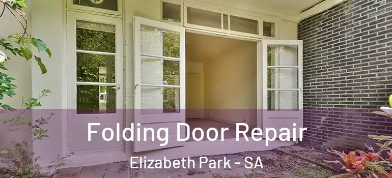 Folding Door Repair Elizabeth Park - SA