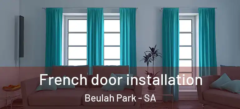 French door installation Beulah Park - SA