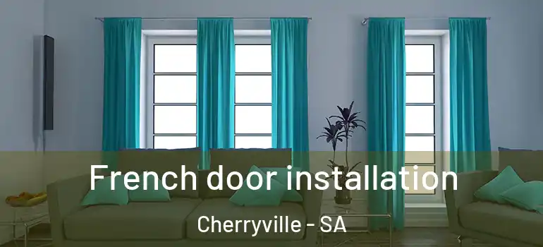French door installation Cherryville - SA