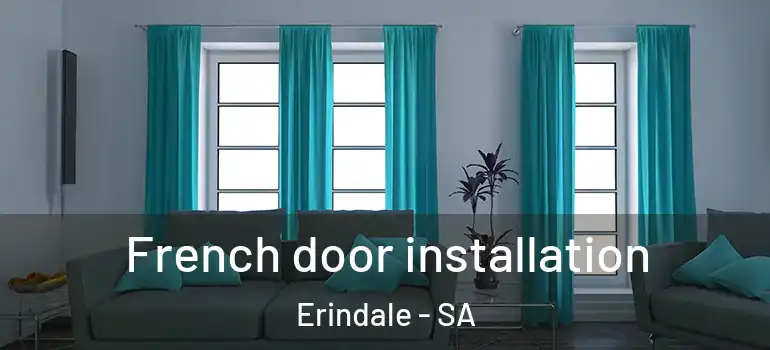 French door installation Erindale - SA