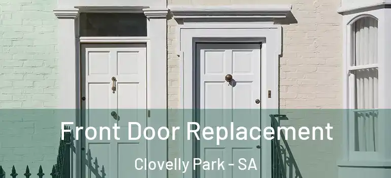  Front Door Replacement Clovelly Park - SA
