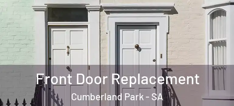  Front Door Replacement Cumberland Park - SA
