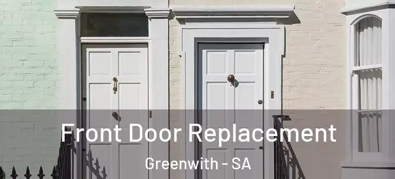  Front Door Replacement Greenwith - SA
