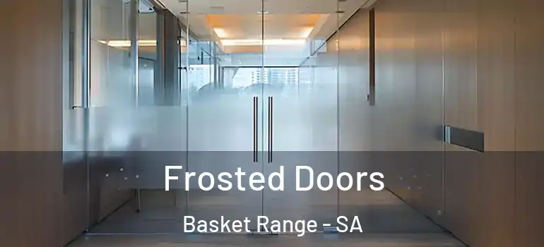Frosted Doors Basket Range - SA