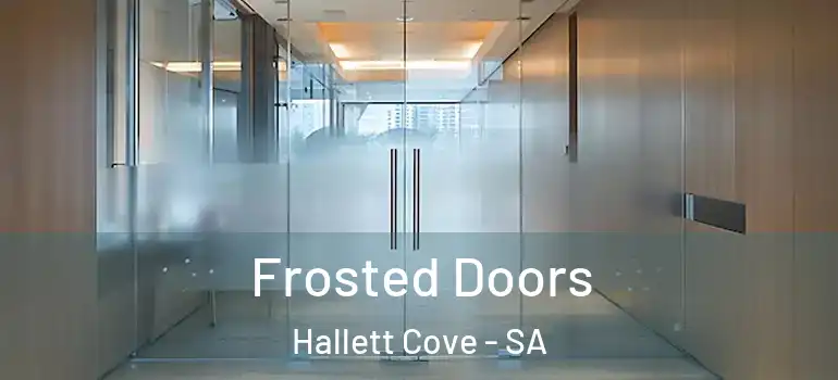 Frosted Doors Hallett Cove - SA