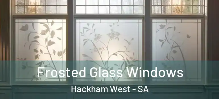 Frosted Glass Windows Hackham West - SA