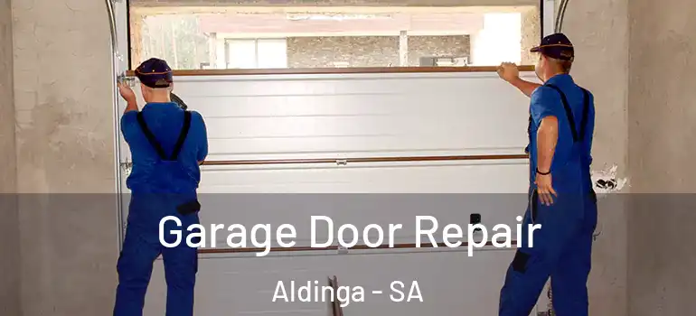 Garage Door Repair Aldinga - SA