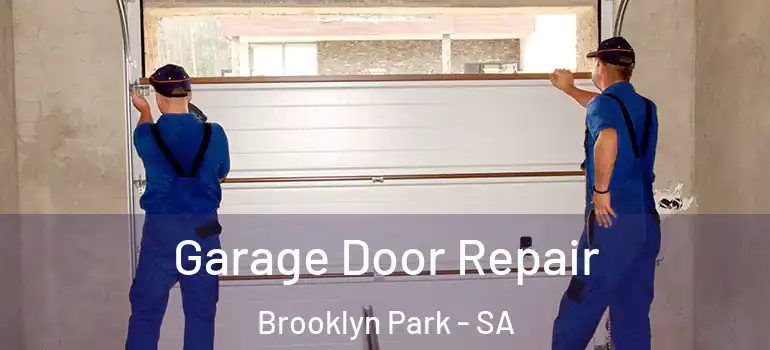 Garage Door Repair Brooklyn Park - SA