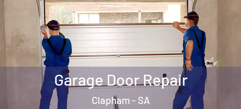  Garage Door Repair Clapham - SA