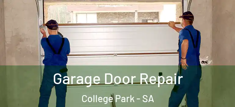 Garage Door Repair College Park - SA