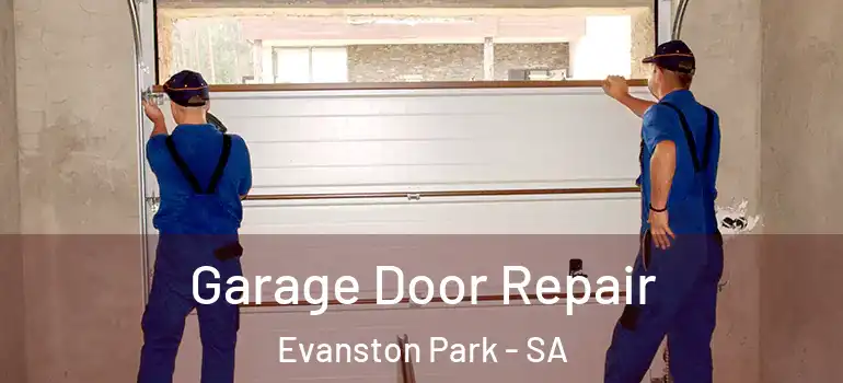 Garage Door Repair Evanston Park - SA