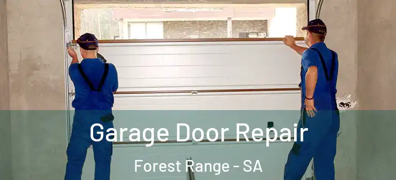 Garage Door Repair Forest Range - SA