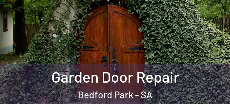 Garden Door Repair Bedford Park - SA
