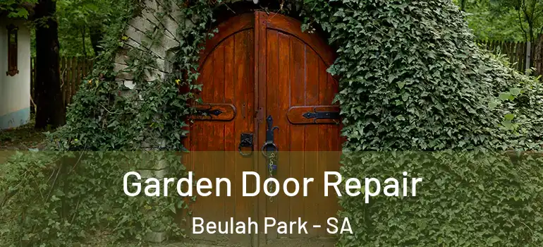 Garden Door Repair Beulah Park - SA