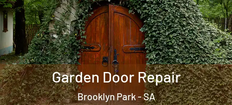 Garden Door Repair Brooklyn Park - SA