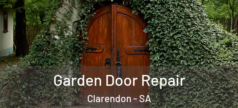  Garden Door Repair Clarendon - SA