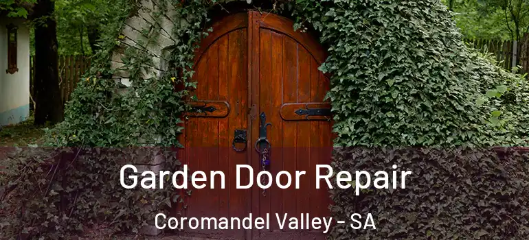 Garden Door Repair Coromandel Valley - SA