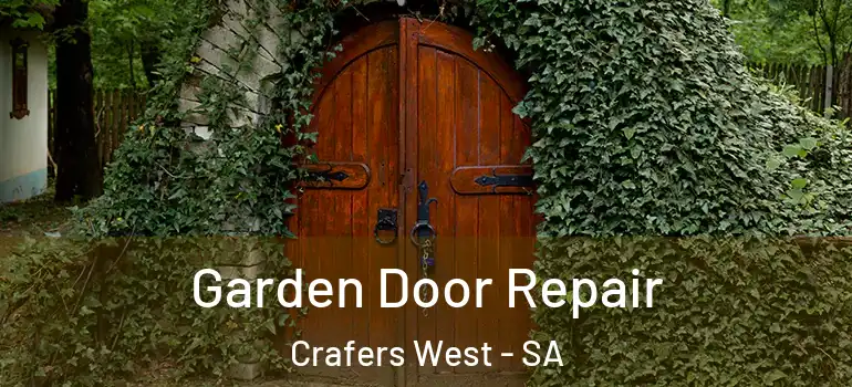  Garden Door Repair Crafers West - SA
