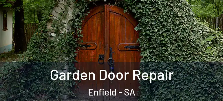  Garden Door Repair Enfield - SA