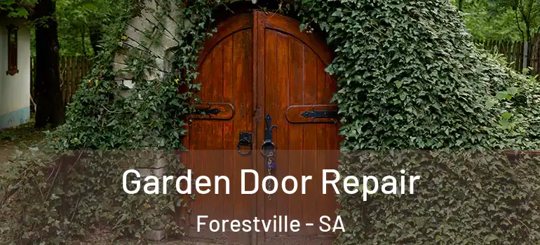 Garden Door Repair Forestville - SA
