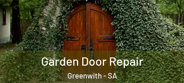 Garden Door Repair Greenwith - SA