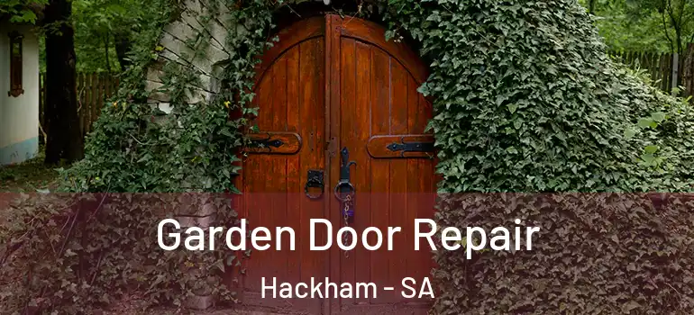 Garden Door Repair Hackham - SA