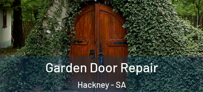  Garden Door Repair Hackney - SA