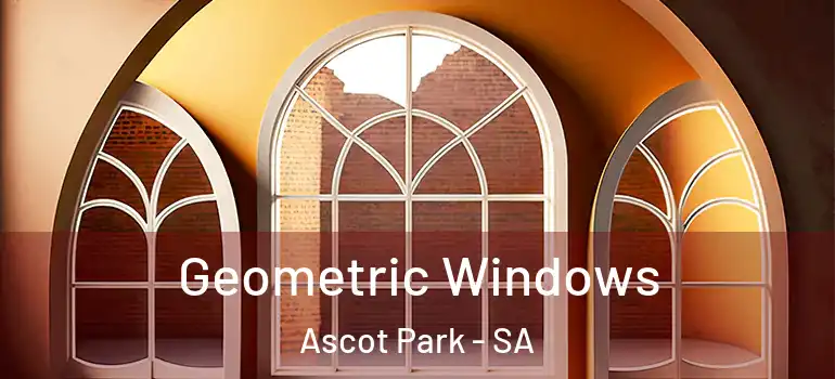  Geometric Windows Ascot Park - SA