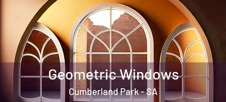 Geometric Windows Cumberland Park - SA