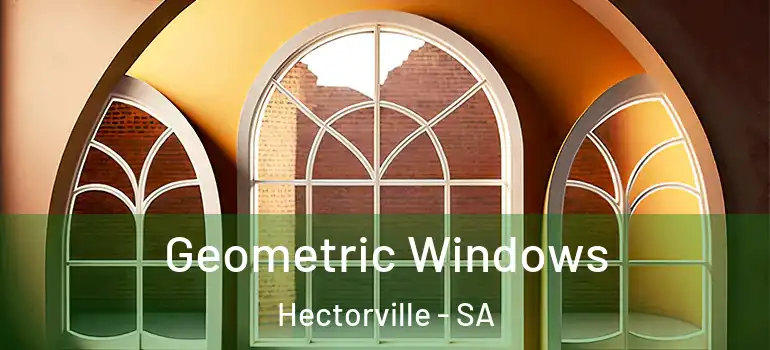  Geometric Windows Hectorville - SA