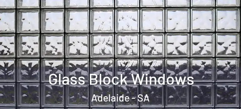 Glass Block Windows Adelaide - SA