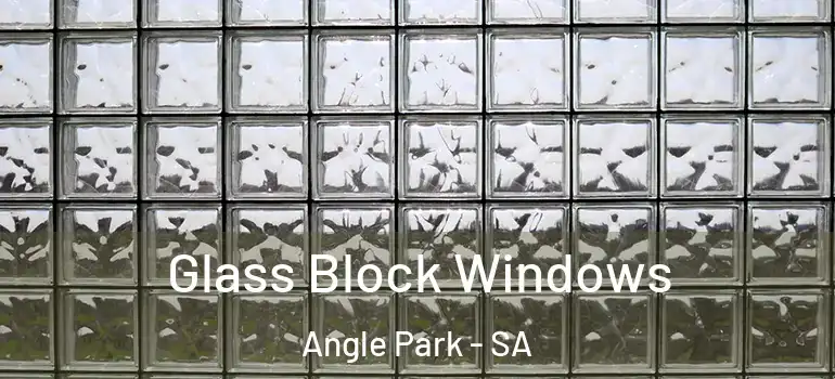 Glass Block Windows Angle Park - SA