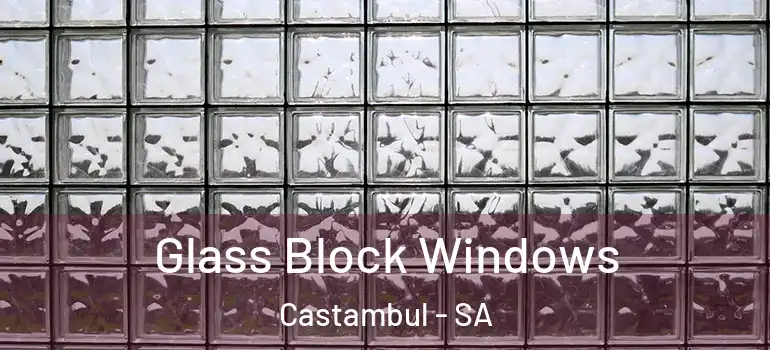 Glass Block Windows Castambul - SA