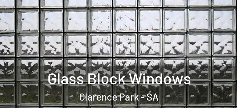 Glass Block Windows Clarence Park - SA