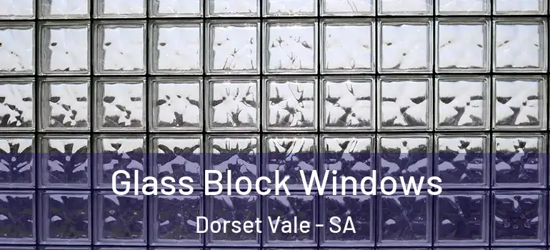 Glass Block Windows Dorset Vale - SA
