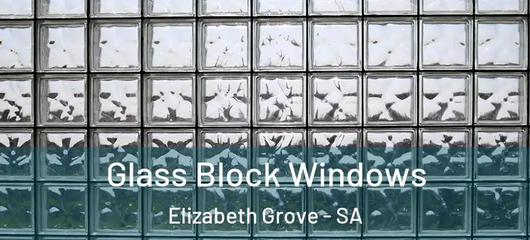 Glass Block Windows Elizabeth Grove - SA