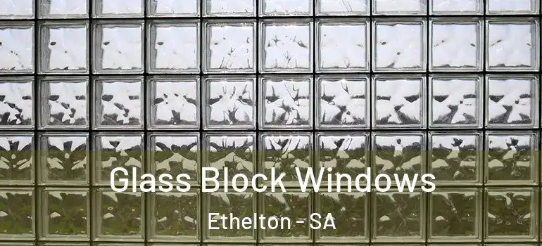 Glass Block Windows Ethelton - SA