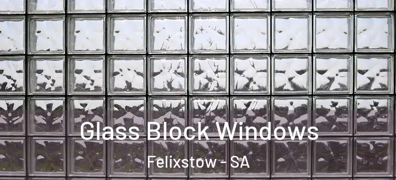 Glass Block Windows Felixstow - SA