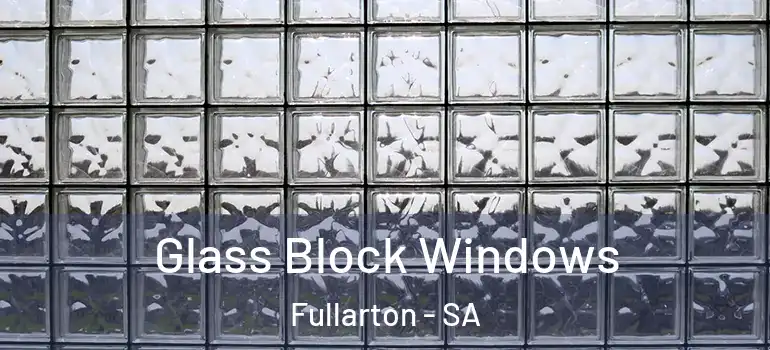 Glass Block Windows Fullarton - SA
