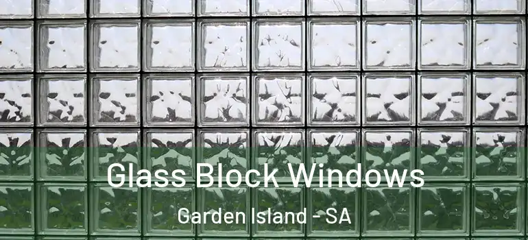 Glass Block Windows Garden Island - SA