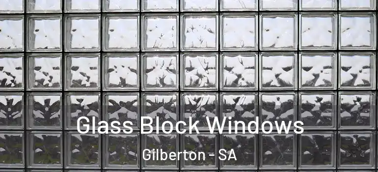 Glass Block Windows Gilberton - SA