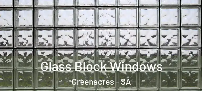 Glass Block Windows Greenacres - SA