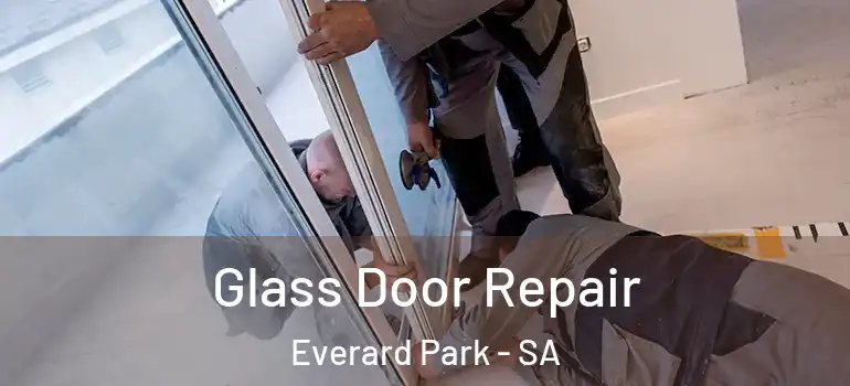 Glass Door Repair Everard Park - SA