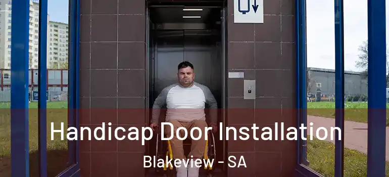  Handicap Door Installation Blakeview - SA