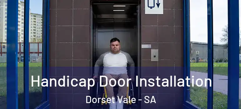 Handicap Door Installation Dorset Vale - SA