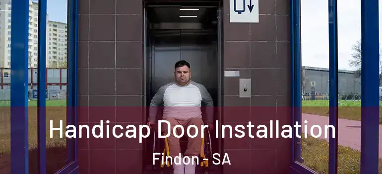 Handicap Door Installation Findon - SA