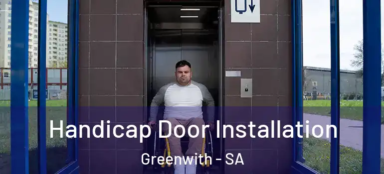  Handicap Door Installation Greenwith - SA